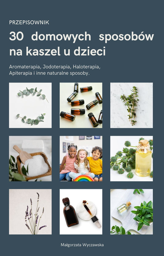 30 domowych sposobów na kaszel u dzieci -EBOOK